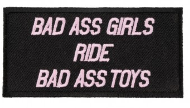 Bad Ass Girls Ride Bad Ass Toys Patch